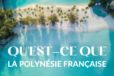 La Polynésie Française en Bref